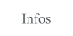Infos