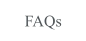 FAQs